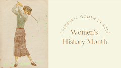 Women in Golf Women's History Month
